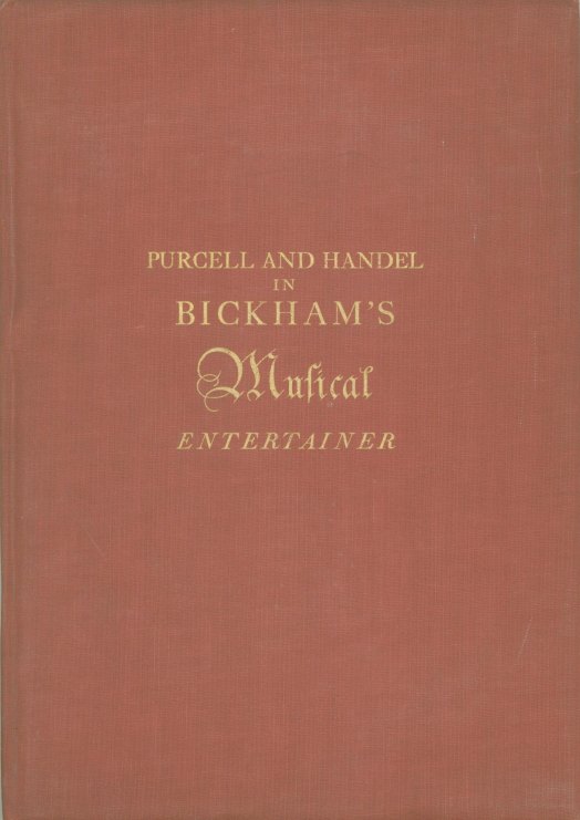 Bickham, George - The Musical Entertainer, Songs by Purcell and Handel
