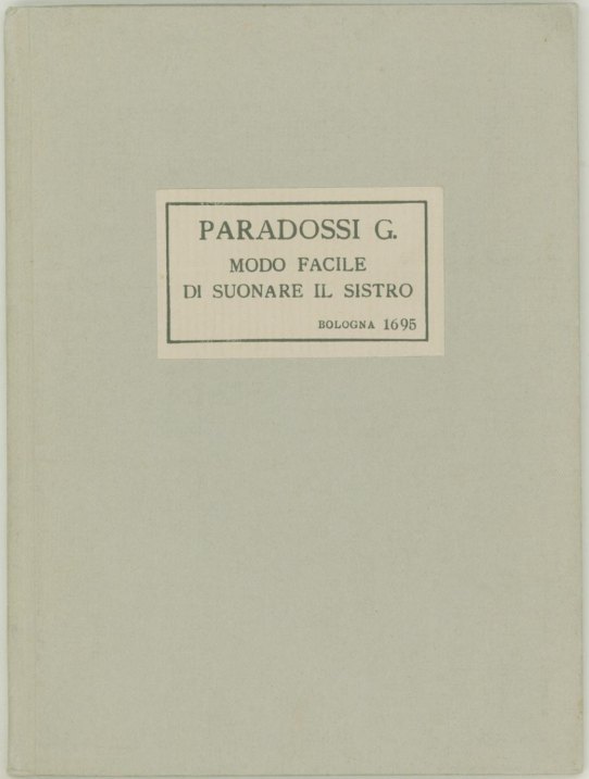 Paradossi, G. - Modo Facile di Suonare il Sistro Nomato il Timpano