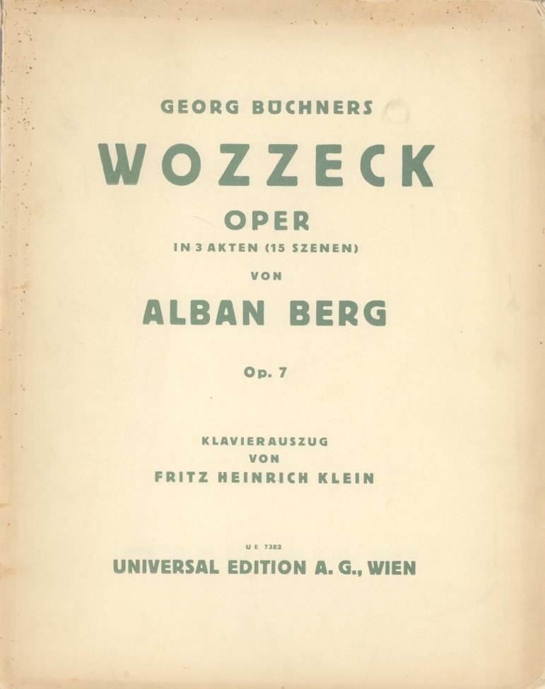 Berg, Alban - Wozzeck. Oper in 3 Akten (15 Szenen). Op. 7.