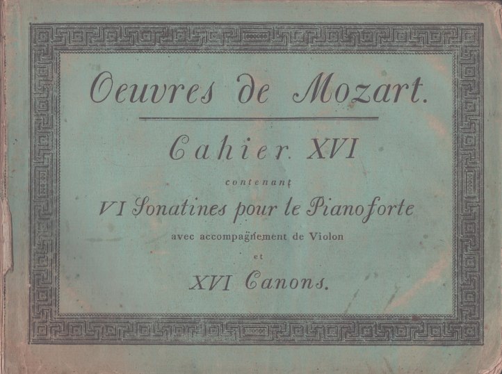 Mozart, W.A. - Oeuvres Complettes de Wolfgang Amadus Mozart. VI.